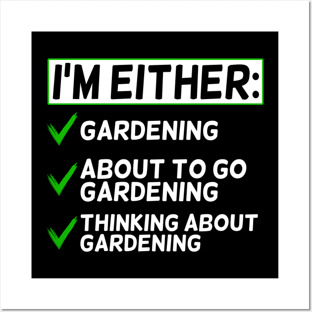 Funny Gardening Lover Saying Wall Art by White Martian
